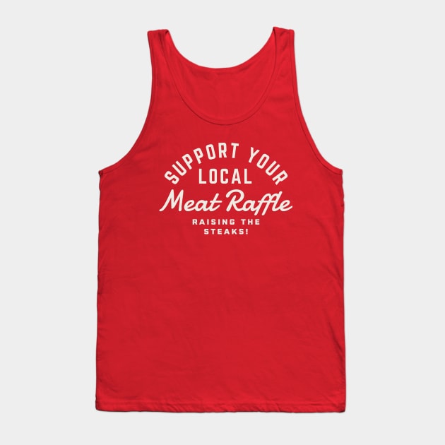 Meat Raffle Buffalo NY Support Your Local Meat Raffle Tank Top by PodDesignShop